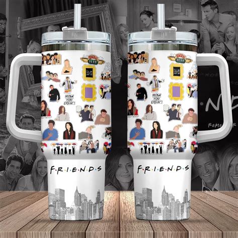 Friends TV Series Custom Stanley Quencher 40oz Stainless Steel Tumbler