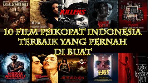 10 Film Psikopat Indonesia Terbaik Yang Pernah Di Buat Youtube