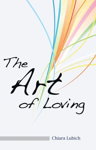 The Art of Loving by Chiara Lubich, Paperback | Barnes & Noble®