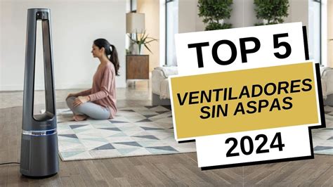 Los Mejores Ventiladores Sin Aspas Baratos Mejor Valorados Amazon