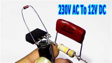 How To Convert 230v Ac To 12v Dc Without Transformer Step By Step Youtube