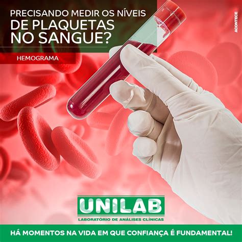 Precisando Medir Os Níveis De Plaquetas No Sangue Unilab Laboratório