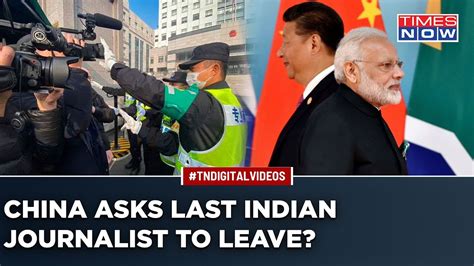 China Asks Last Indian Journalist To Leave Amid Geopolitical Tensions