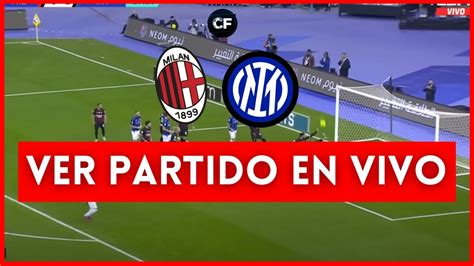 Milan Vs Inter En Vivo Y En Directo Champions League Semifinal Ida