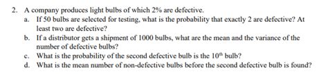 Solved 2 A Company Produces Light Bulbs Of Which 2 Are Chegg