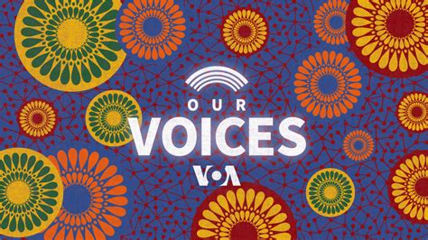 Our Voices Voa Africa