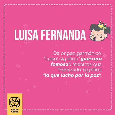 Significado Del Nombre Luisa Fernanda