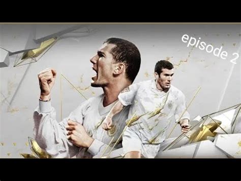 Road To Zinedine Zidane Episode 2 YouTube