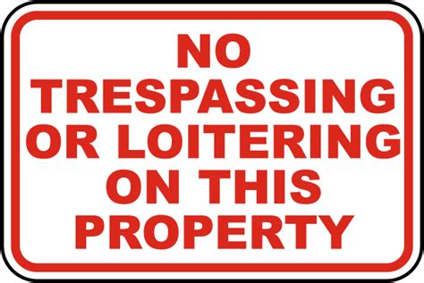 No Trespassing Or Loitering Sign Save 10 Instantly