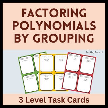 Factoring Polynomials By Grouping Differentiated Practice Task Cards