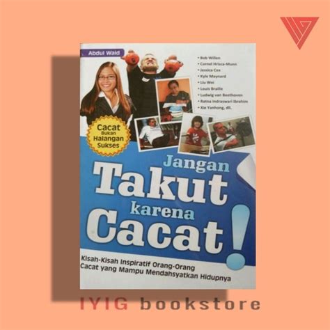 Jual Buku Jangan Takut Karena Cacat Buku Motivasi Buku Pengembangan