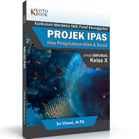 Projek IPAS Kelas X Kitto Buku