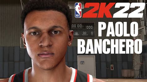 Nba 2k22 How To Export Paolo Banchero Cyberface And Dna From Myteam To