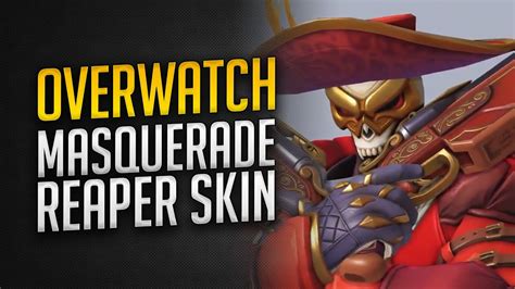 Overwatch Anniversary 2020 Masquerade Reaper Skin Legendary Skin Youtube