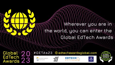 The Global Edtech Awards 2023 Doing Things Differently… Global Edtech