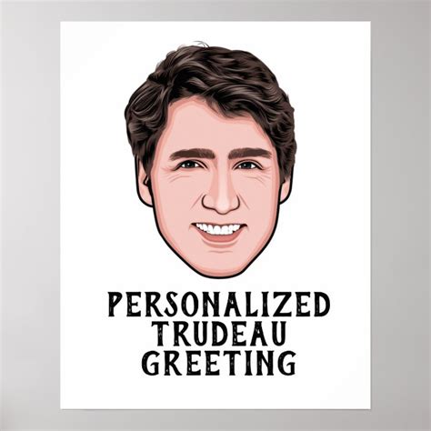 Customized Justin Trudeau Poster Zazzle