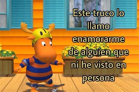 Pin De En Frases De Los Backyardigans Memes