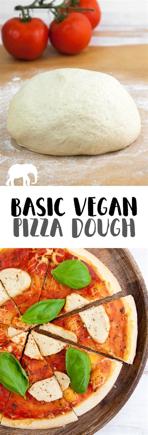 Basic Vegan Pizza Dough Recipe Elephantastic Vegan