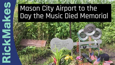 Mason City Airport To The Day The Music Died Memorial Youtube