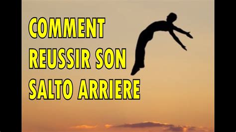 Comment Faire Un Salto Arriere Je Vous Donne Les Conseils Pour