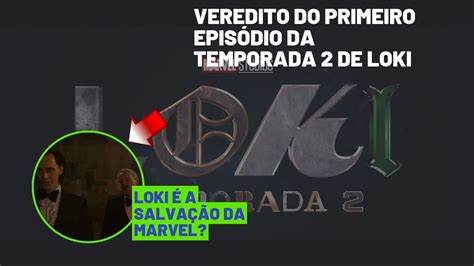 LOKI É A SALVAÇÃO DA MARVEL veredito da segunda temporada de Loki