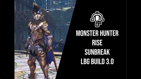 Monster Hunter Rise Build Rapid Fire Pierce Lbg Fuzilarco Leve