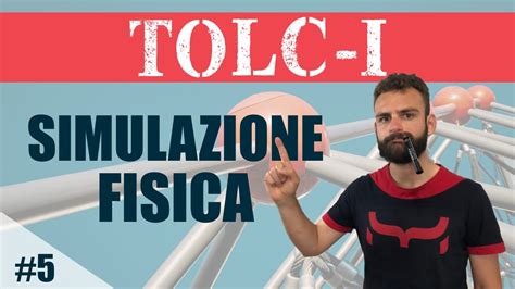 Esercitazione TOLC I Esercizi Svolti E Commentati Di Fisica 5 YouTube