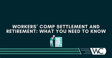 Michigan Workers Comp Settlement And Retirement