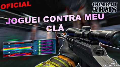 Combat Arms Partida Oficial Joguei Contra Meu Cl Youtube