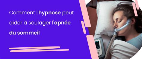 Comment l hypnose peut aider à soulager l apnée du sommeil Institut