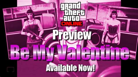 Gta Be My Valentine Dlc Quick Preview Now Available Youtube