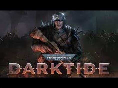 Warhammer 40 000 Darktide Lanzamiento Oficial DROPS YouTube