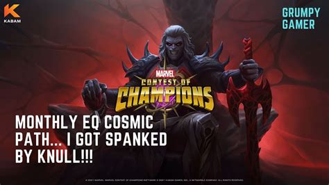 Monthly Eq Cosmic Path I Got Spanked By Knull Mcoc Marvel Contest Of Champions Youtube