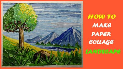 HOW TO MAKE PAPER COLLAGE SCENERY/LANDSCAPE | EASY TECHNIQUE WITH COLOR PAPER - YouTube