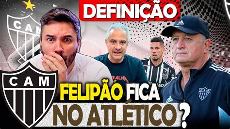 FELIPÃO FICA NO ATLÉTICO DESABAFO NO GALO LÉLIO E CAIXA MANDAM