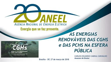 As Energias Renov Veis Das Cghs E Das Pchs Na Esfera P Blica Ppt Carregar