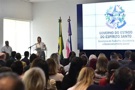 Governo Do Es Vai Repassar R 30 Milhões Para Assistência Social De 77