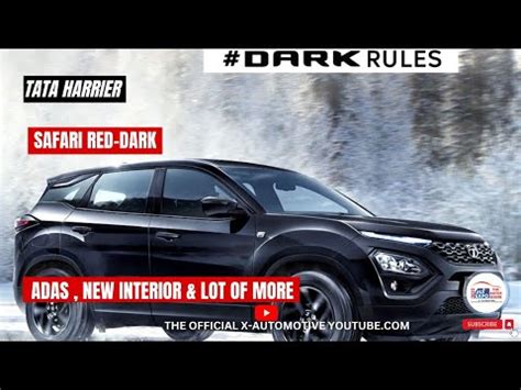 Tata Harrier Safari Red Dark Editions Debut With Adas Tech Youtube