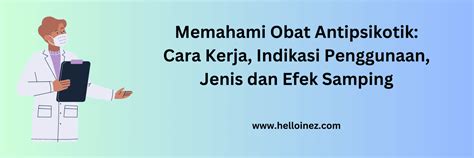 memahami obat antipsikotik  kerja indikasi penggunaan jenis