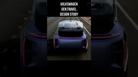 Volkswagen Gen Travel Design Study Youtube