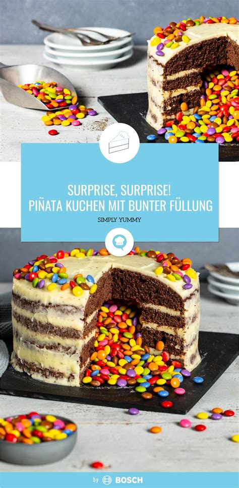 Surprise Surprise Piñata Kuchen Mit Bunter Füllung Rezept Pinata