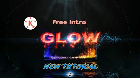 How To Make Glowing Text In Kinemaster How To Make Intro