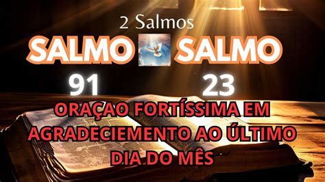 Salmo 91 23 Uma hora de Oração Poderosa para agradecer o mês que se