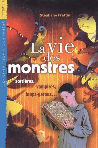 La Vie Des Monstres Sorci Res Vampires Loups Garous Label Emma S