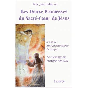 Les Douze Promesses Du Sacr Coeur De J Sus A Sainte Marguerite Marie