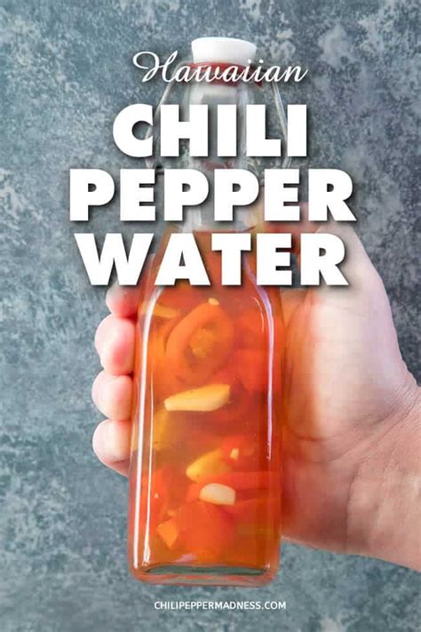 Hawaiian Chili Pepper Water Recipe Chili Pepper Madness