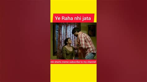 Ye Rha Nhi Jata Memes Funny Memes Shorts Funny Ytfeatures Memes