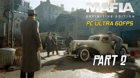 Mafia Remake Gameplay Part Pc Walkthrough No Commentary Mafia