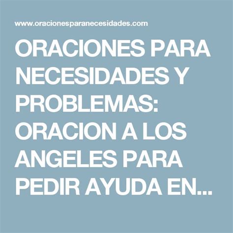 ORACIONES PARA NECESIDADES Y PROBLEMAS ORACION A LOS ANGELES PARA