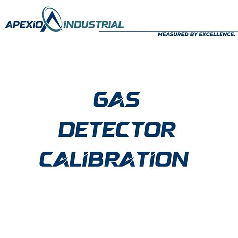 Gas Detector Calibration – Apexio Industrial